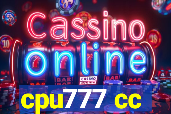 cpu777 cc